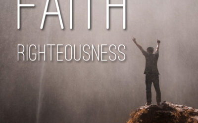 Faith Righteousness – 4 Parts